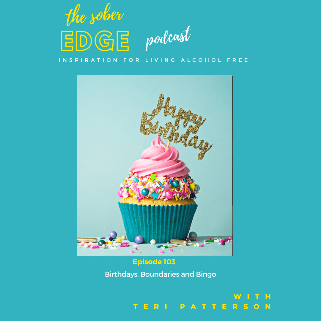 Ep: 103: Birthdays, Boundaries and Bingo