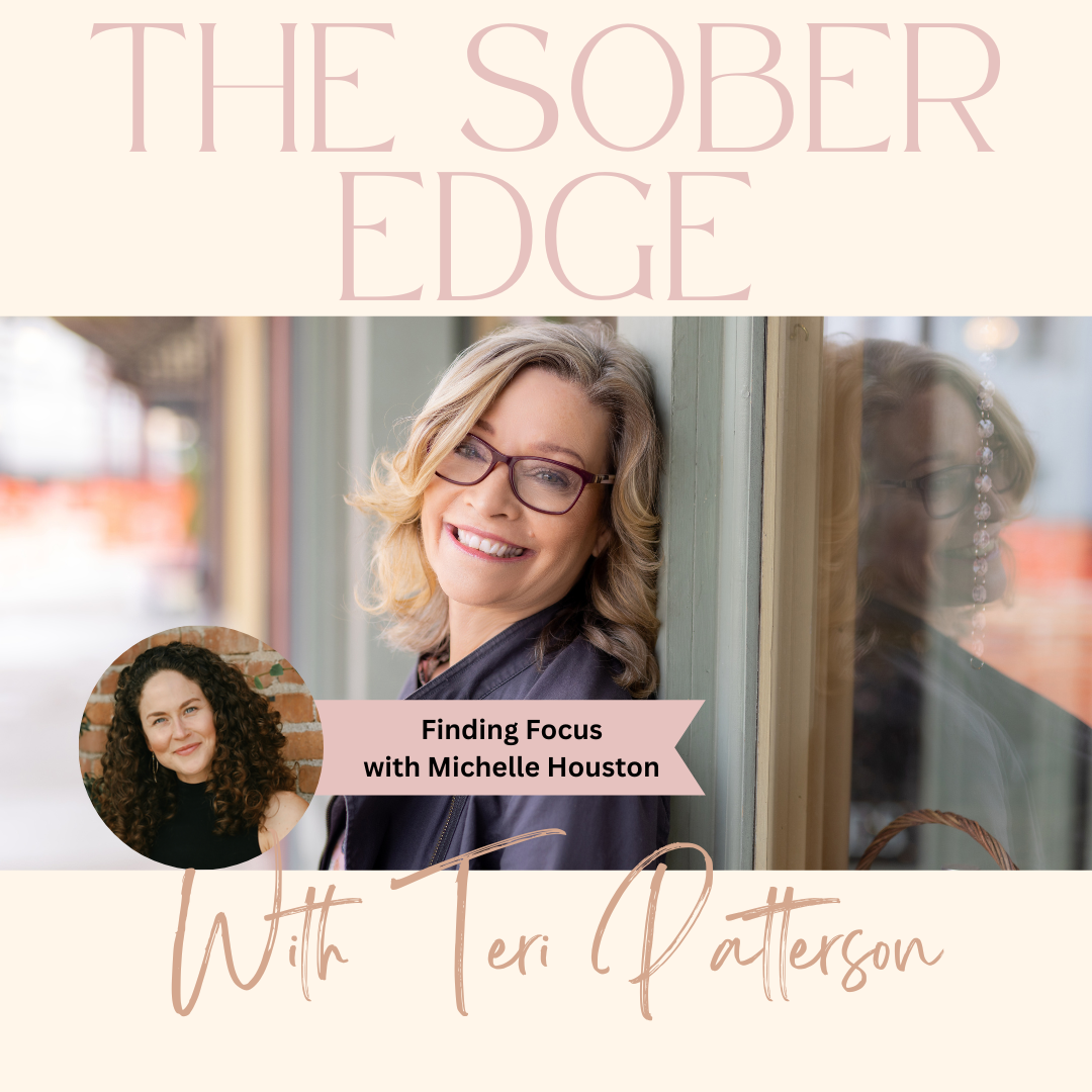 Finding Focus Alcohol-Free with Michelle Houston